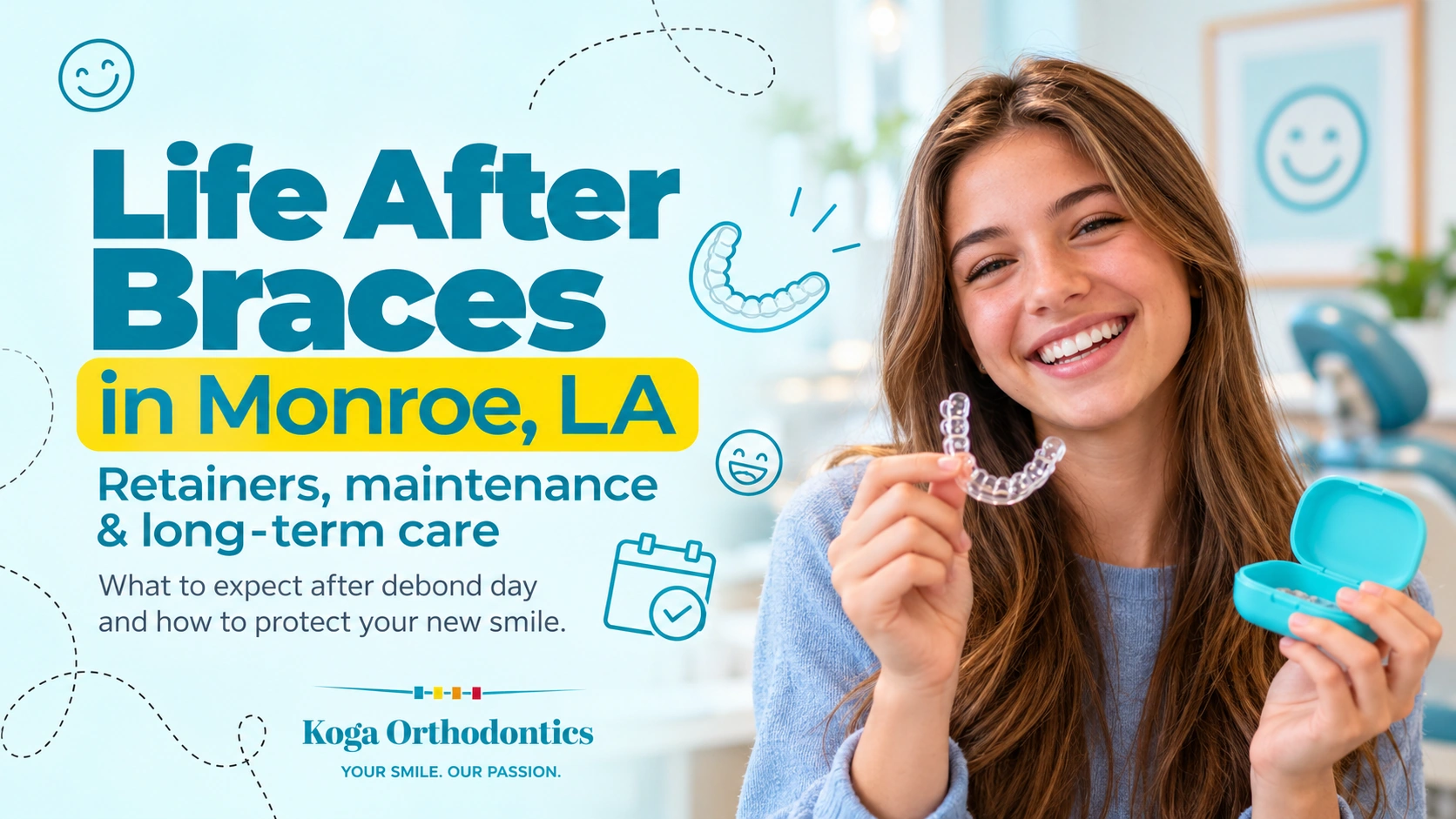 Life After Braces in Monroe, LA — Retainers, Maintenance & Long-term Care